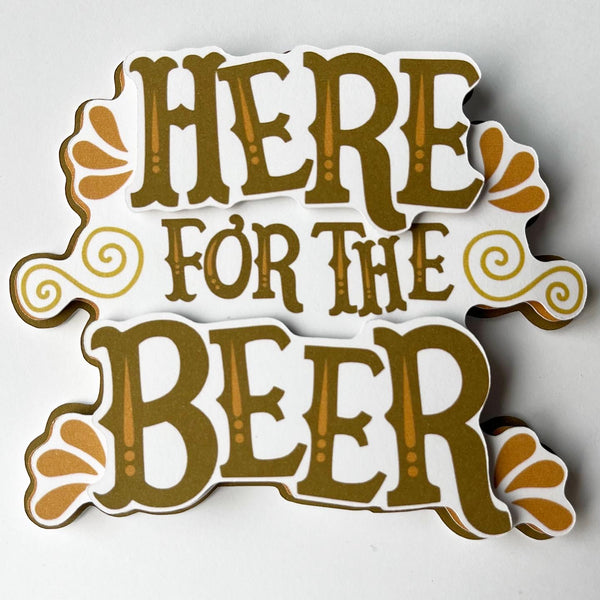 Here For The Beer Die Cut