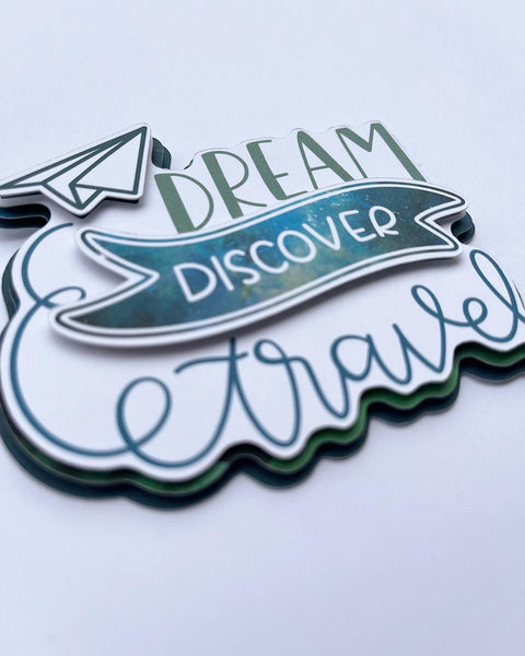 Dream Discover Travel Die Cut