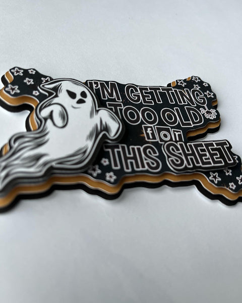 Too Old For This Sheet Die Cut