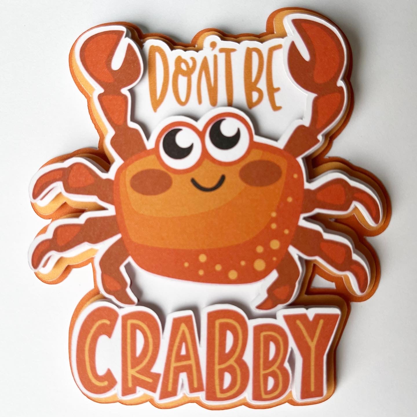 Don't Be Crabby Die Cut
