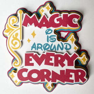 Magic Is Around Every Corner Die Cut