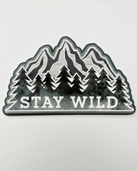 Stay Wild Die Cut
