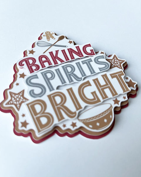 Baking Spirits Bright Die Cut