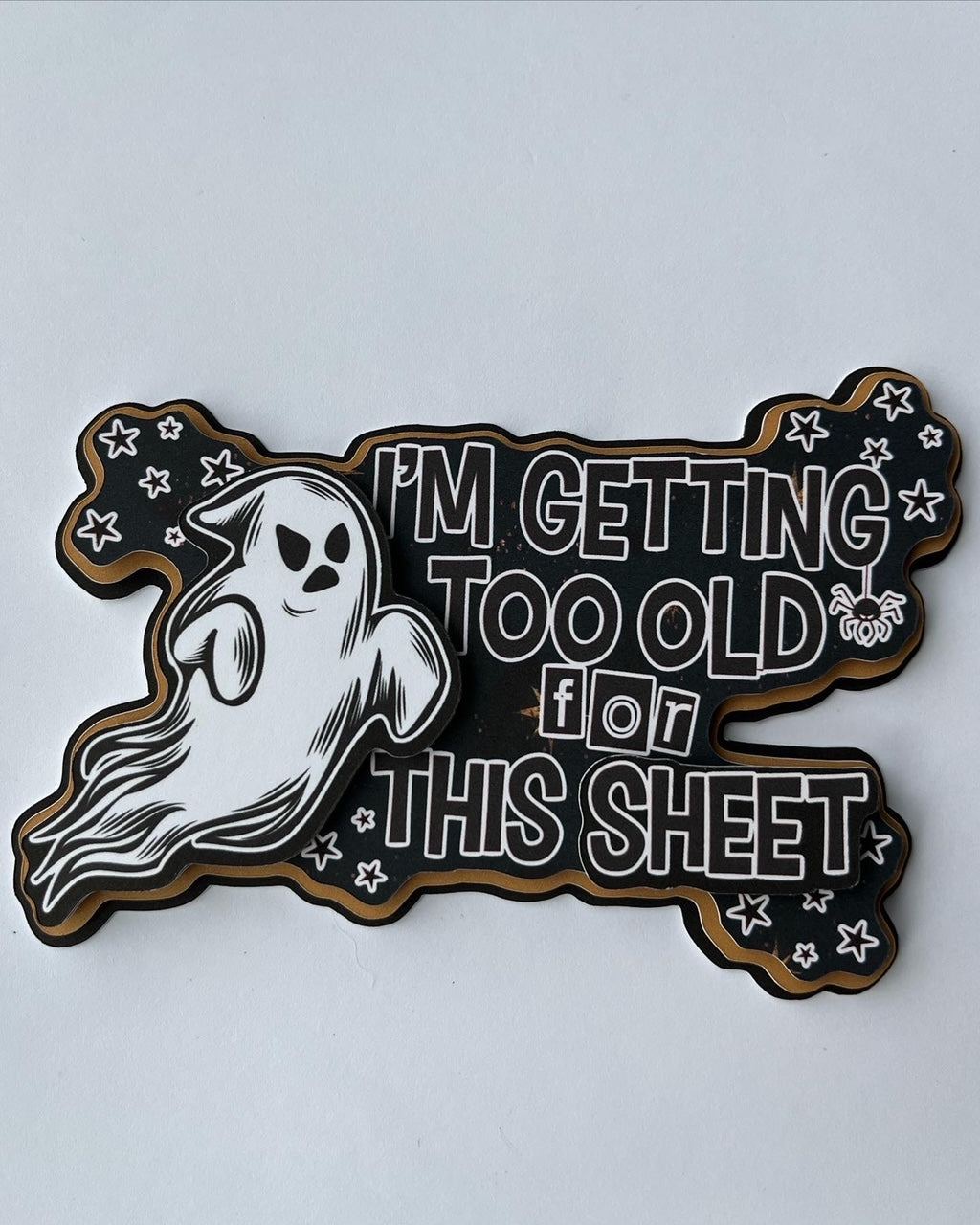 Too Old For This Sheet Die Cut