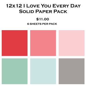 I Love You Every Day Solid Paper Pack